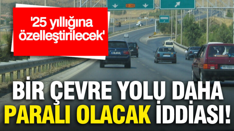 bir-cevre-yolu-daha-parali-olacak-iddiasi-25-yilligina-ozellestirilecek-aPOj7G3D