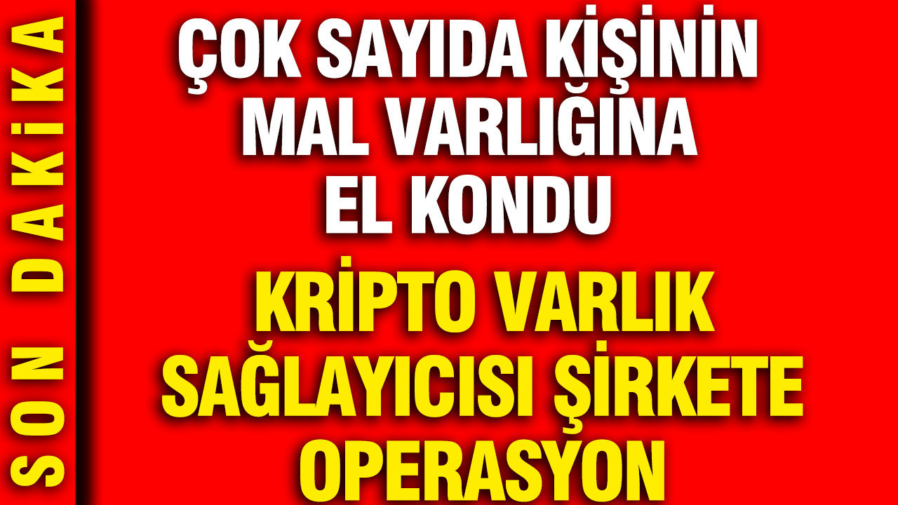 Kripto Varlık Sağlayıcısına Yönelik Operasyon: Çok Sayıda Kişinin Mal Varlığına El Konuldu