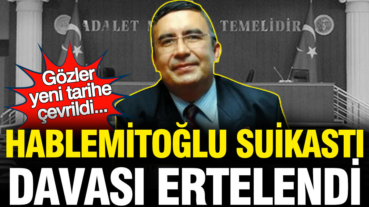 necip-hablemitoglu-suikasti-davasi-ertelendi-wAGVh3Wm